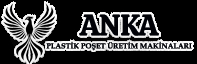 Anka Plastik Poşet Üretim Makinaları